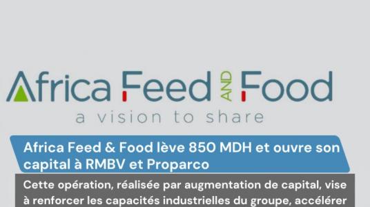 Africa Feed & Food franchit une nouvelle étape dans son développement